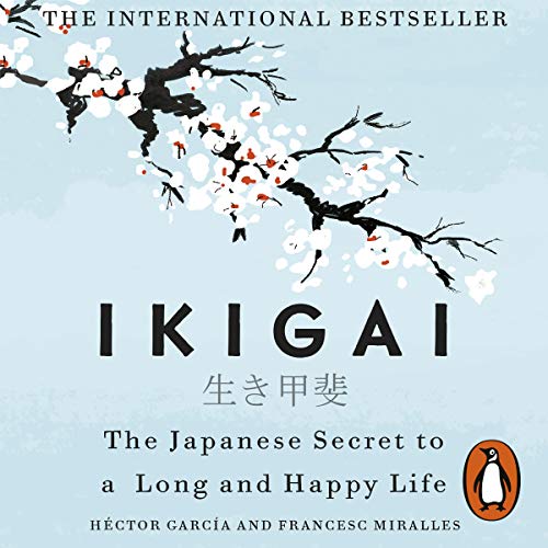 Ikigai – a reason for being – Book Summary